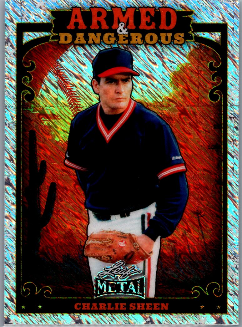 Charlie Sheen - 2026 Leaf Metal Silver Shimmer Armed &amp; Dangerous 1/1 Pre Production Proof
