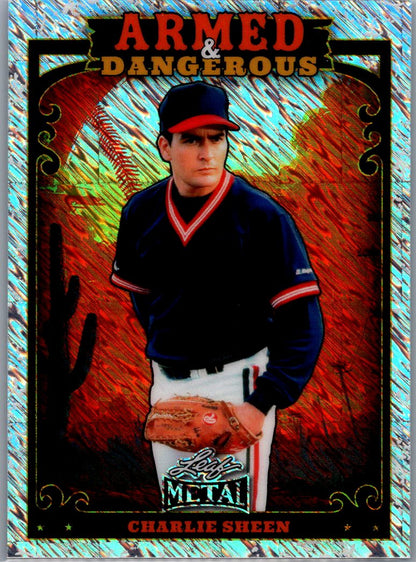 Charlie Sheen - 2026 Leaf Metal Silver Shimmer Armed &amp; Dangerous 1/1 Pre Production Proof